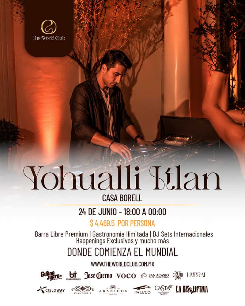 THE WORLD CLUB YOHUALLI KLAE CASA BORELL